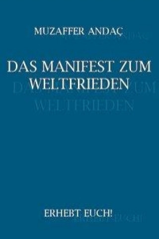 Kniha Das Manifest zum Weltfrieden Muzaffer Andac