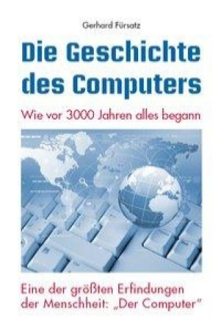 Kniha Die Geschichte des Computers Gerhard Fürsatz