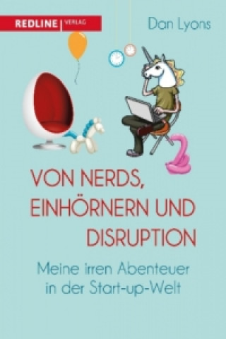 Książka Von Nerds, Einhörnern und Disruption Dan Lyons