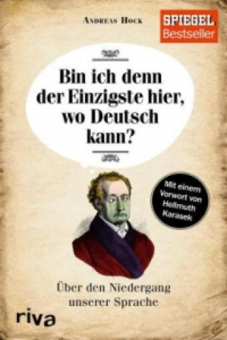 Libro Bin ich denn der Einzigste hier, wo Deutsch kann? Andreas Hock