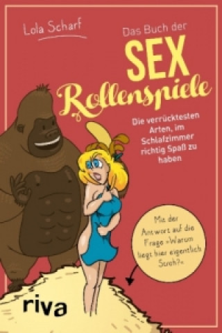 Libro Das Buch der Sexrollenspiele Lola Scharf