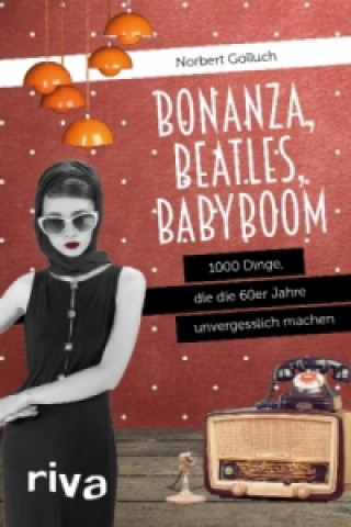 Książka Bonanza, Beatles, Babyboom Norbert Golluch