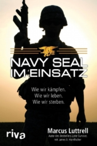 Kniha Navy SEAL im Einsatz Marcus Luttrell