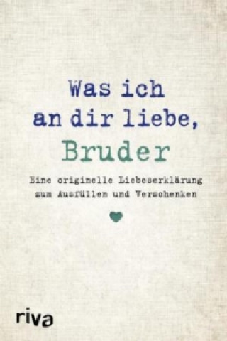 Carte Was ich an dir liebe, Bruder Alexandra Reinwarth