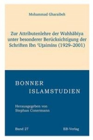Könyv Zur Attributenlehre der Wahhabiya unter besonderer Berücksichtigung der Schriften Ibn Utai Mohammad Gharaibeh