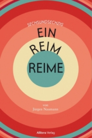 Könyv Sechsundsechzig Ein-Reim-Reime Jürgen Naumann