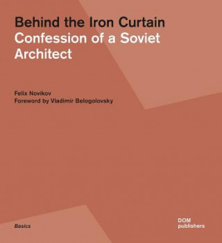 Kniha Behind the Iron Curtain Felix Novikov