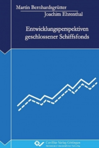 Książka Entwicklungsperspektiven geschlossener Schiffsfonds Joachim Ehrenthal