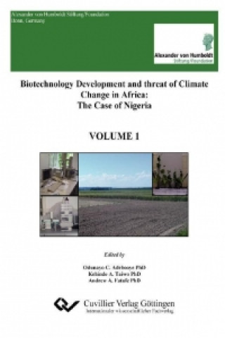 Книга Biotechnology Development and threat of Climate Change in Africa. The Case of Nigeria - VOLUME 1 Odunayo C. Adebooye