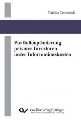 Knjiga Portfoliooptimierung privater Investoren unter Informationskosten Matthias Grommisch