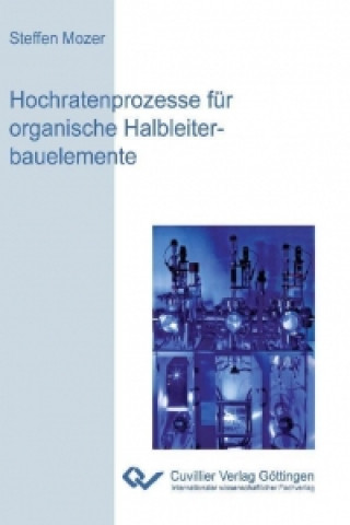 Książka Hochratenprozesse für organische Halbleiterbauelemente Steffen Mozer