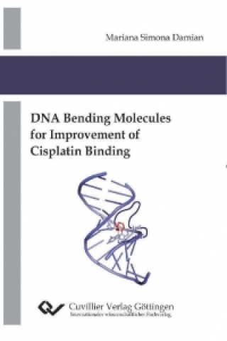 Carte DNA Bending Molecules for Improvement of Cisplatin Binding Mariana Simona Damian