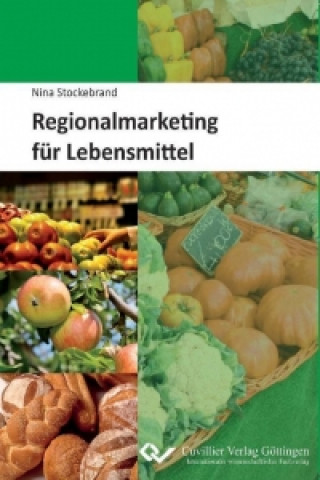 Knjiga Regionalmarketing für Lebensmittel Nina Stockebrand