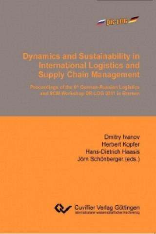 Książka Dynamics and Sustainability in International Logistics and Supply Chain Management Dmitry Ivanov