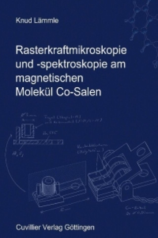 Книга Rasterkraftmikroskopie und -spektroskopie am magnetischen Molekül Co-Salen Knud Lämmle