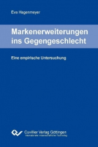 Buch Markenerweiterungen ins Gegengeschlecht - Eine empirische Untersuchung Eva Hagenmeyer