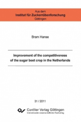 Książka Improvement of the competitiveness of the sugar beet crop in the Netherlands Bram Hanse