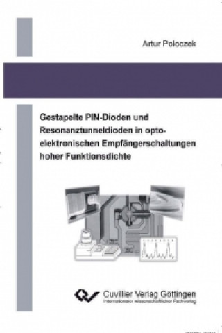 Książka Gestapelte PIN-Dioden und Resonaztunneldioden in opto-elektronischen Empfängerschaltungen hoher Funktionsdichte Artur Poloczek