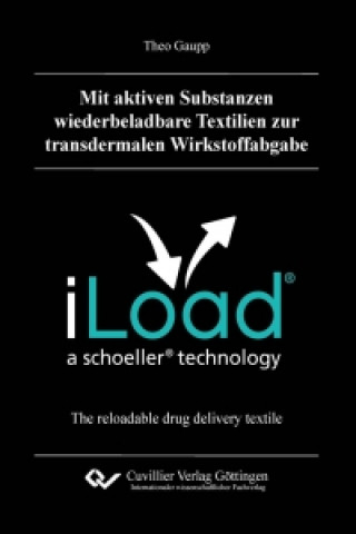 Kniha Mit aktiven Substanzen wiederbeladbare Textilien zur transdermalen Wirkstoffabgabe Theo Gaupp