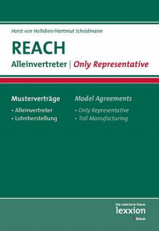 Livre REACH-Musterverträge - Alleinvertreter / REACH Model Agreements - Only Representative Horst von Holleben