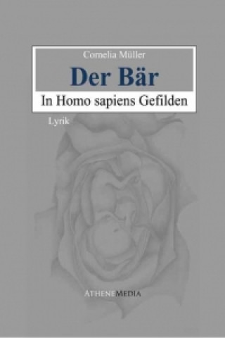 Knjiga Der Bär in Homo sapiens Gefilden Cornelia Müller