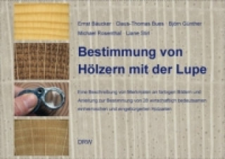 Kniha Bestimmung von Hölzern mit der Lupe Ernst Bäucker