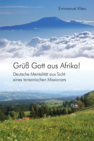 Livre Grüß Gott aus Afrika! Emmanuel Kileo