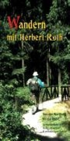 Buch Wandern mit Herbert Roth Herbert Roth