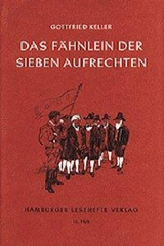 Könyv Das Fähnlein der sieben Aufrechten Gottfried Keller