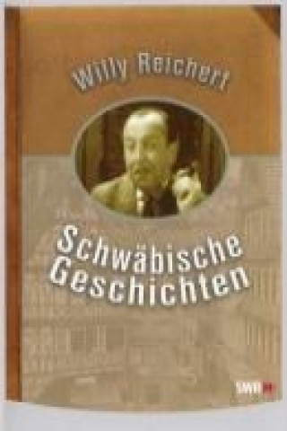 Video Schwäbische Geschichten Willy Reichert