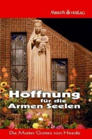 Knjiga Hoffnung für die Armen Seelen Miriam Verlag