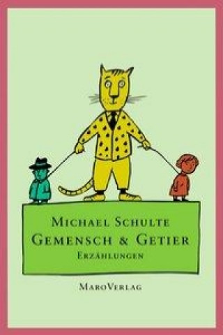 Carte Gemensch und Getier Michael Schulte