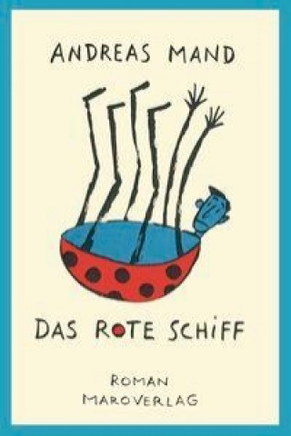 Könyv Das rote Schiff Andreas Mand