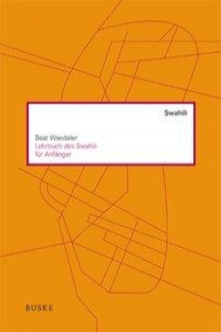 Kniha Lehrbuch des Swahili für Anfänger Beat Wandeler