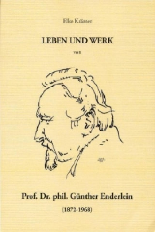 Kniha Leben und Werk von Prof. Dr. Phil. Günther Enderlein Elke Krämer