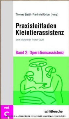 Buch Praxisleitfaden Kleintierassistenz - Bd. 2 Thomas Steidl