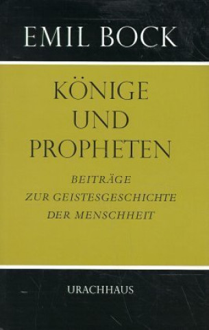 Kniha Könige und Propheten Emil Bock