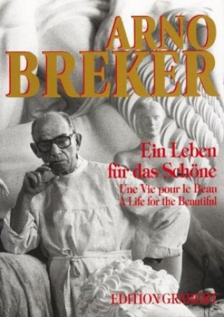 Kniha Arno Breker. Ein Leben für das Schöne D. Egret