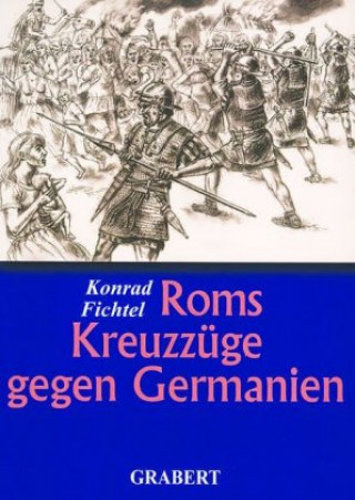Carte Roms Kreuzzüge gegen Germanien Konrad Fichtel