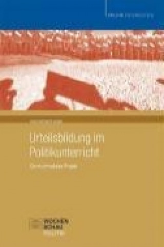 Książka Urteilsbildung im Politikunterricht. Ein multimediales Projekt Hans-Werner Kuhn