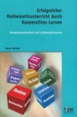 Carte Erfolgreicher Mathematikunterricht durch Kooperatives Lernen Ingrun Behnke