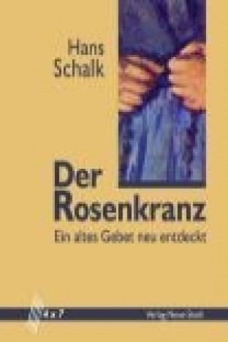 Kniha Der Rosenkranz Hans Schalk