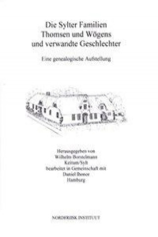 Buch Die Sylter Familien Thomsen und Wögens und verwandte Geschlechter 