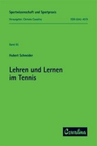 Kniha Lehren und Lernen im Tennis Hubert Schneider
