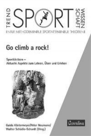 Könyv Go climb a rock! Guido Köstermeyer