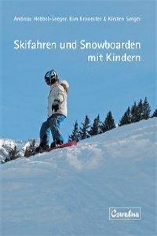 Carte Skifahren und Snowboarden mit Kindern Andreas Hebbel-Seeger