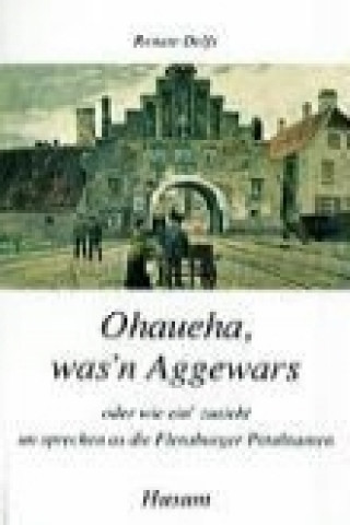 Книга Ohaueha, was'n Aggewars Renate Delfs