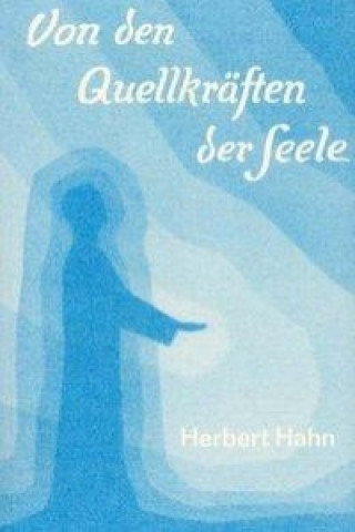 Książka Von den Quellkräften der Seele Herbert Hahn