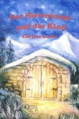 Buch Der Hirtenjunge und das Kind Christa Garbe