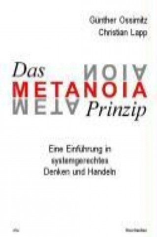 Carte Das Metanoia Prinzip Günther Ossmitz